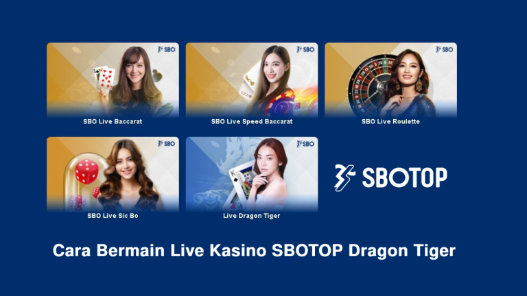 Cara Main Live Kasino Dragon Tiger SBOTOP Lengkap