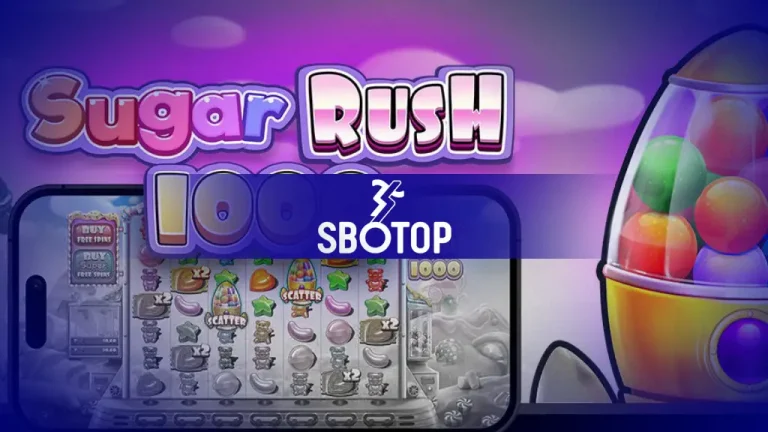 SBOTOP Pragmatic Play “SUGAR RUSH” Sensasi X1000 Terbaru