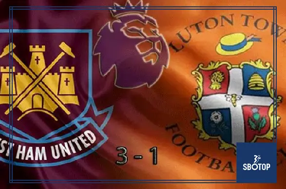 SBOTOP: Luton Town Terdesak Setelah Dikalahkan West Ham 1-3